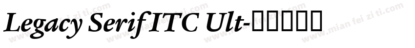 Legacy Serif ITC Ult字体转换